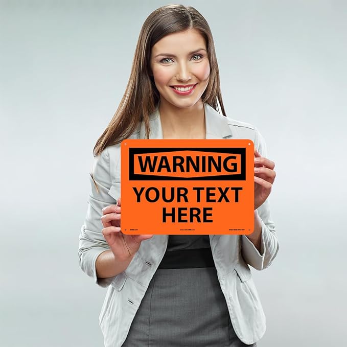 Custom OSHA Style Warning Sign 10" x 14" Aluminum Sign, Customizable "Your Text Here", by AccuformNMC Made in USA